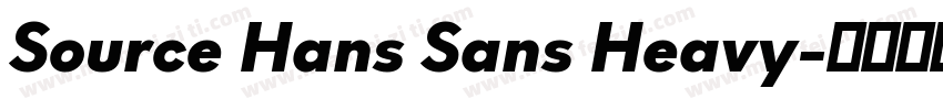 Source Hans Sans Heavy字体转换